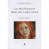 Acquista Lucy Maud Montgomery Anna Dai Capelli Rossi Edizione Integrale a soli 7,20 € su Capitanstock 