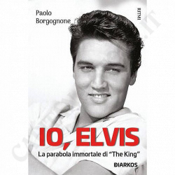 Acquista Paolo Borgognone Io, Elvis La Parabola Immortale di " The King" a soli 11,40 € su Capitanstock 