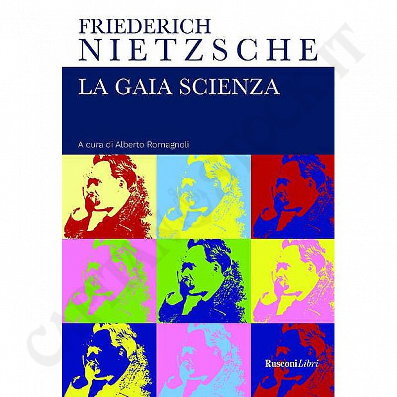 Friedrich Nietzsche La Gaia Scienza