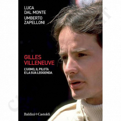 Acquista Luca Dal Monte Umberto Zapelloni Gilles Villeneuve a soli 13,20 € su Capitanstock 