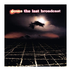 Doves The Last Broadcast 180gm black vinyl edition