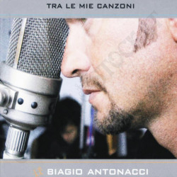 Biagio Antonacci Tra Le Mie Canzoni CD