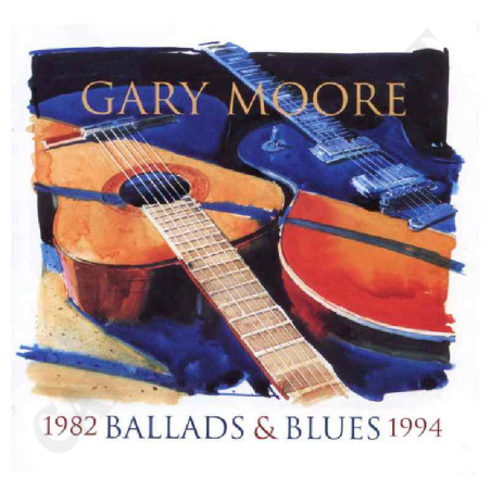 Buy Gary Moore Ballads and Blues 1982 1994 CD at only €4.99 on Capitanstock Buy Gary Moore Ballads and Blues 1982 1994 CD at only €4.99 on Capitanstock