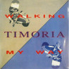 Buy Timoria Walking My Way 30th Anniversary LP 10" at only €12.99 on Capitanstock
