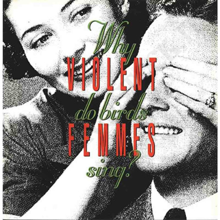 Buy Violent Femmes Why Do Birds Sing? Vinyl at only €15.50 on Capitanstock Buy Violent Femmes Why Do Birds Sing? Vinyl at only €15.50 on Capitanstock