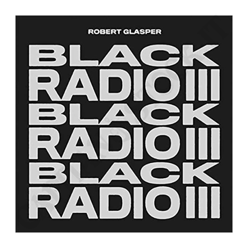 Robert Glasper - Black Radio III CD