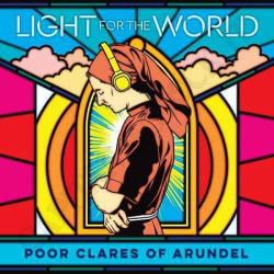 Acquista Poor Clare Sisters Arundel Light For The World CD a soli 6,99 € su Capitanstock 