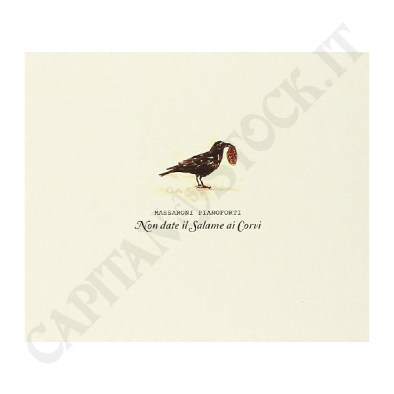Massaroni Pianoforti Non Date Il Salame Ai Corvi Digipack CD
