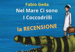 Recensione: Nel Mare ci sono i Coccodrilli - Fabio Geda